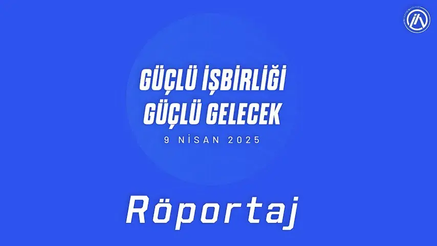 Güçlü İşbirliği Güçlü Gelecek röportaj serisi kapağı